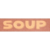 Winter Day Word Art- Soup