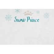 Winter Fun- Snow Baby Snow Prince Journal Card 4x6