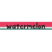 June Good Life- Summer Watermelon Word Art