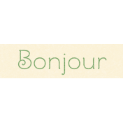 Frenchy Bonjour Word Art