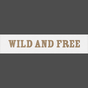 Inner Wild- Wild and Free Word Art Snippet