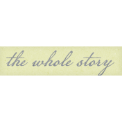 The Whole Story- The Whole Story Word Art Snippet