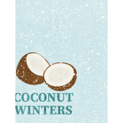 Winter in the Tropics Coconut Winters Journal Card 3x4