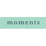 This Beautiful Life Moments Word Art Snippet