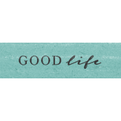 My Tribe Good Life Word Art 2