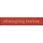 Furry Cuddles Changing Leaves Word Art