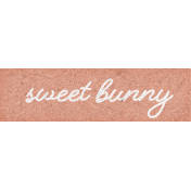 Furry Cuddles Sweet Bunny Word Art