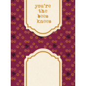 Heard the Buzz? You're the Bees Knees Journal Card 3x4