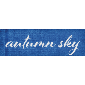 October Days Autumn Sky Word Art Snippet