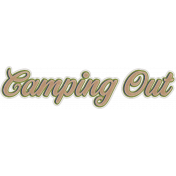 Camp Out Woods Word Art Camping Out