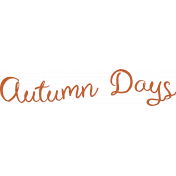 Sweet Autumn- Autumn Days Word Art Alt