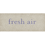 Chicory Lane Element Word Art Snippet Fresh Air