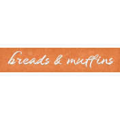 Baking Days Breads & Muffins Word Art Snippet