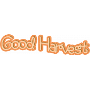 Green Acres Element Word Art Good Harvest