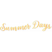 The Golden Hour Element Word Art Summer Days