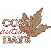 Homestead Life: Autumn Cozy Autumn Days Word Art