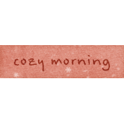 Cozy Mornings Word Art Cozy Morning 2