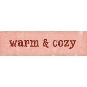 Cozy Mornings Warm & Cozy Word Art