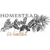Homestead Life: Winter Homestead Winter Word Art