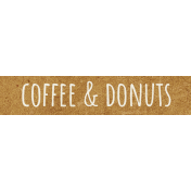 Coffee And Donuts Mini Word Art Coffee And Donuts