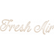 Spring Fresh- Fresh Air Word Art