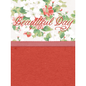 Spring Fresh Journal Card Beautiful Day 3x4