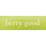 Old Fashioned Summer word art berry good