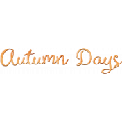 Lakeside Autumn- Autumn Days Word Art