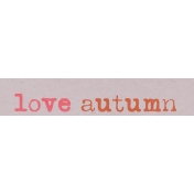 Celebrate Autumn mini word art love autumn