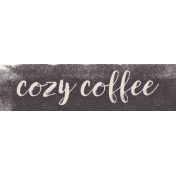 Fancy A Cup Cozy Coffee Word Art