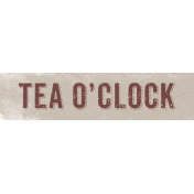 Fancy A Cup Tea O'Clock Word Art