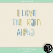 I Love The Rain (alphas)