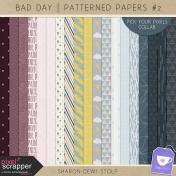 Bad Day- Patterned Papers #2