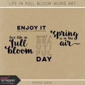 Life in Full Bloom Word Art Kit