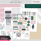 The Good Life: June 2019 Print Kit