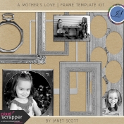 A Mother's Love- Frame Template Kit