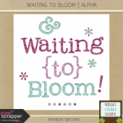 Waiting to Bloom- Stitched Alpha
