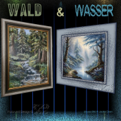 Wald & Wasser- Forest & Water