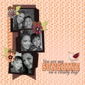 You are my SUNSHINE on a cloudy day! (TS)