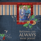 Retirees can ALWAYS wear jeans!
