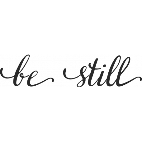 Already There - Word Art - Be Still graphic by Violet Irisovna ...