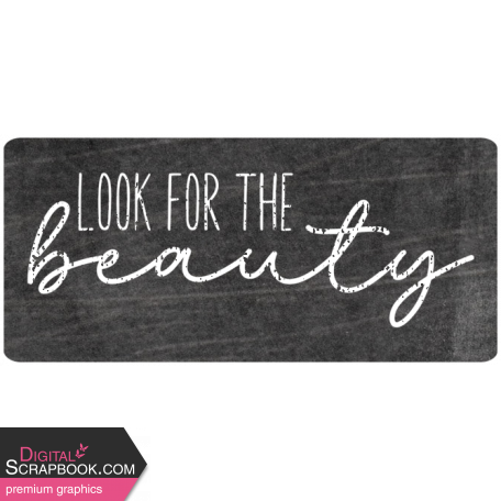 Touch Of Delight Elements: Chalkboard Label- Look For The Beauty