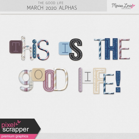 The Good Life: March 2020 Alphas Kit