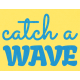 Heat Wave Elements- Catch A Wave