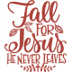 Fall in Love Mini Kit Word Art: Fall for Jesus He Never Leaves