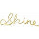 Shine- Gold Words- Shine