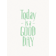 Good Day- Journal Card Good Day Green 3x4v