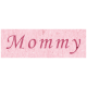 Family Day- Mommy Word Art