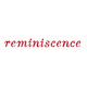 Reminisce Reminiscence Word Art