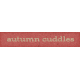 Furry Cuddles Autumn Cuddles Word Art